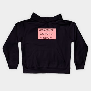 Normalize Going to Therapy Kids Hoodie